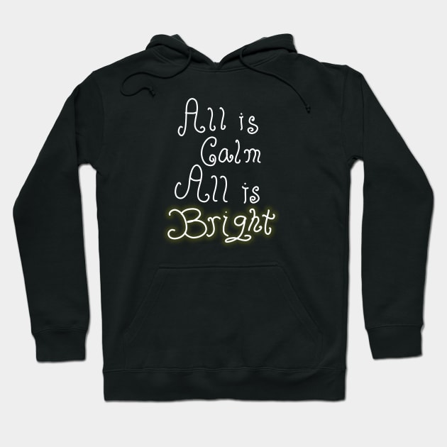 All is Bright Hoodie by Aeriskate